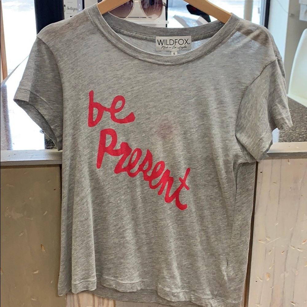 “Be Present” Wildfox tee